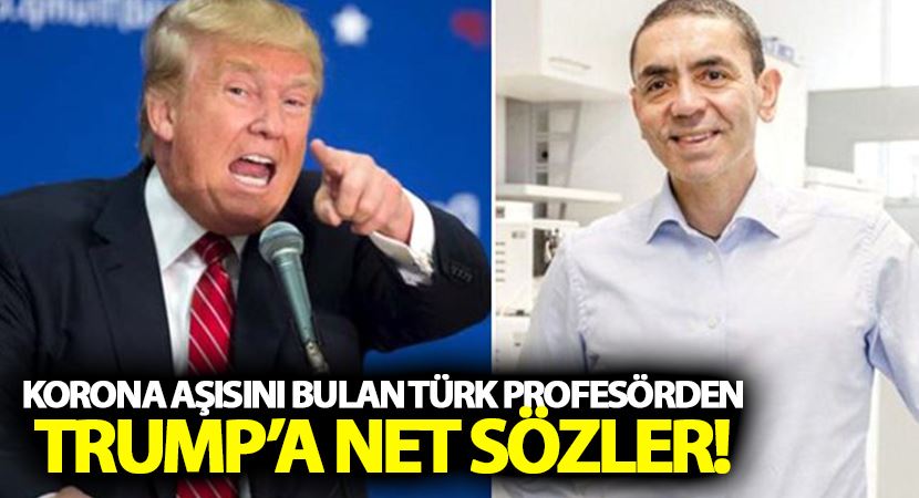 Korona aşısını bulan Türk Profesörden Trump