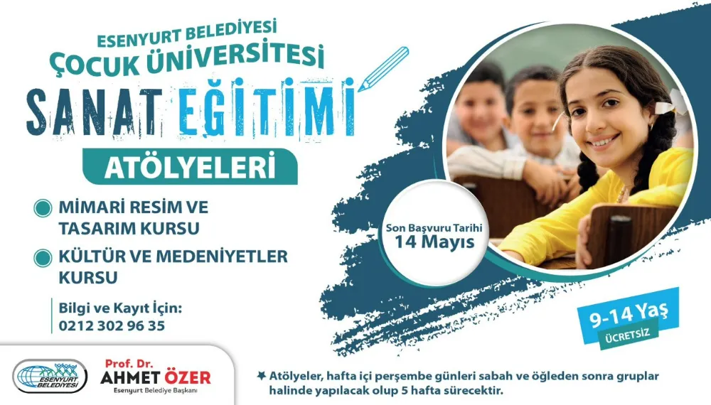 ESENYURT BELEDİYESİ ÇOCUK ÜNİVERSİTESİ SANAT EĞİTİMİ ATÖLYELERİ