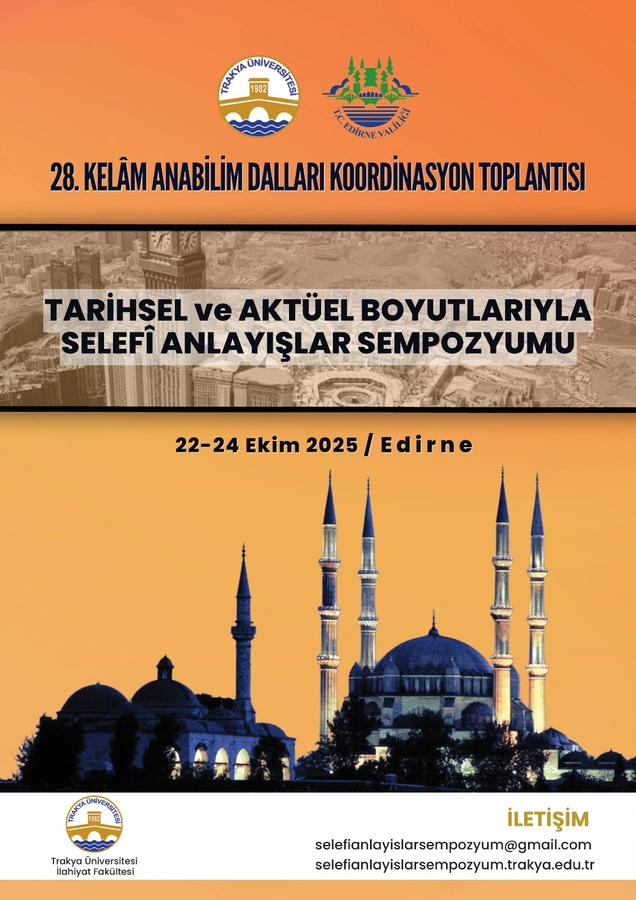 Trakya Üniversitesi’nde Tarihsel ve Aktüel Boyutlarıyla Selefi Anlayışlar Sempozyumu Gerçekleştirilecek