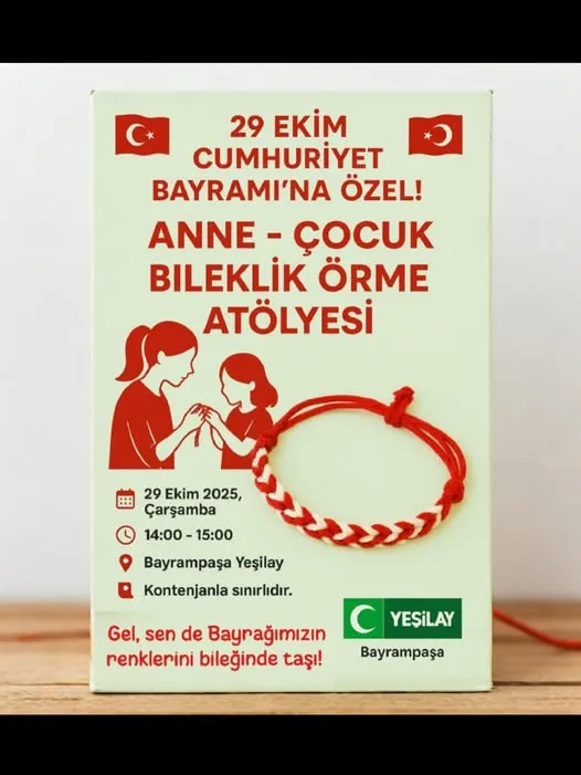 BAYRAMPAŞA YEŞİLAY’DAN 29 EKİM’E ÖZEL ANNE-ÇOCUK ATÖLYESİ