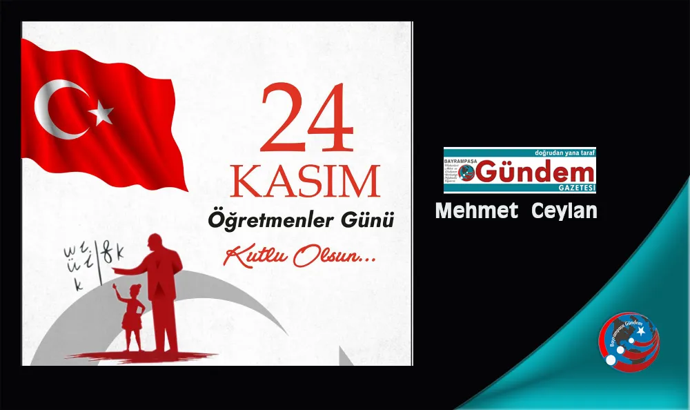 24 KASIM ÖĞRETMENLER GÜNÜ KUTLU OLSUN