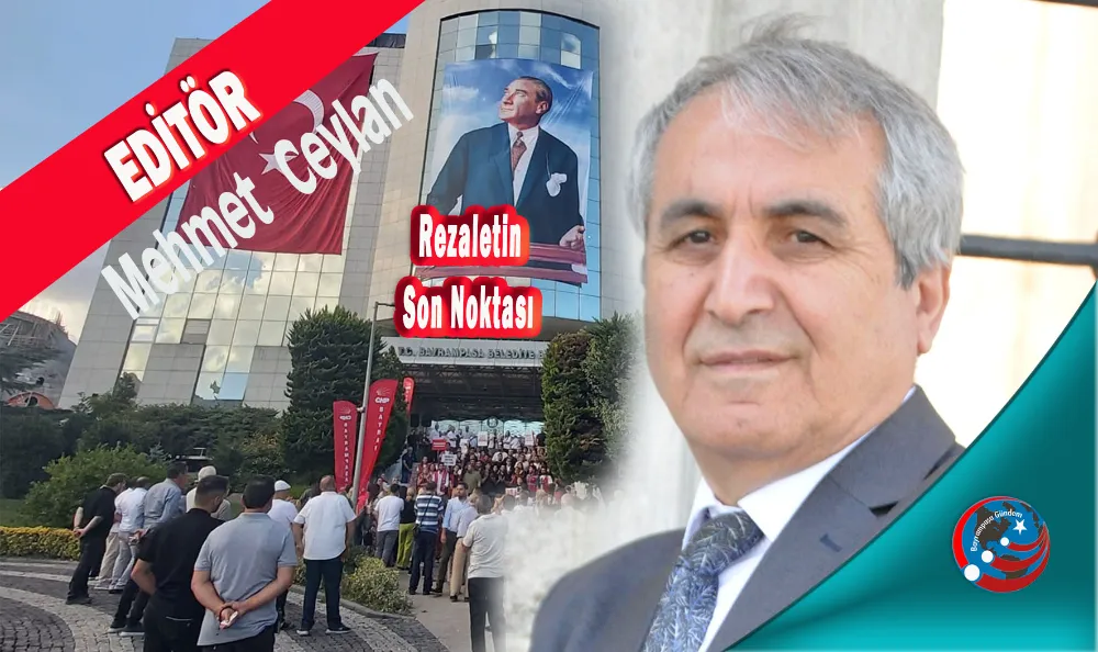 BAYRAMPAŞA TARİHİNİN EN ÇİRKİN MECLİS DÖNEMİ