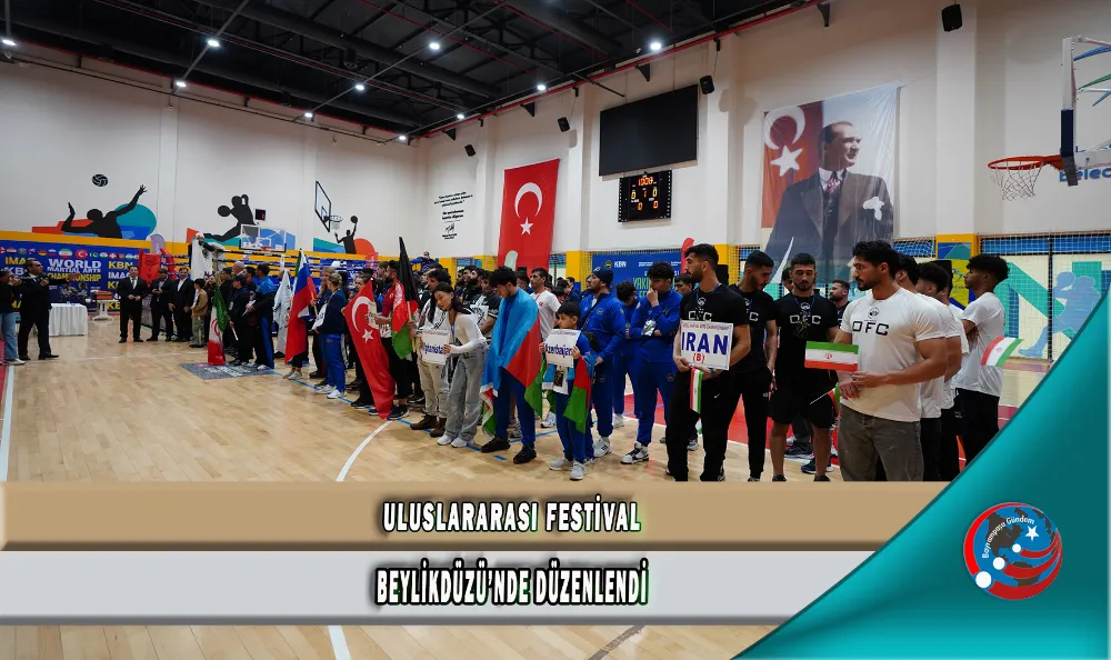 ULUSLARARASI FESTİVAL BEYLİKDÜZÜ’NDE DÜZENLENDİ