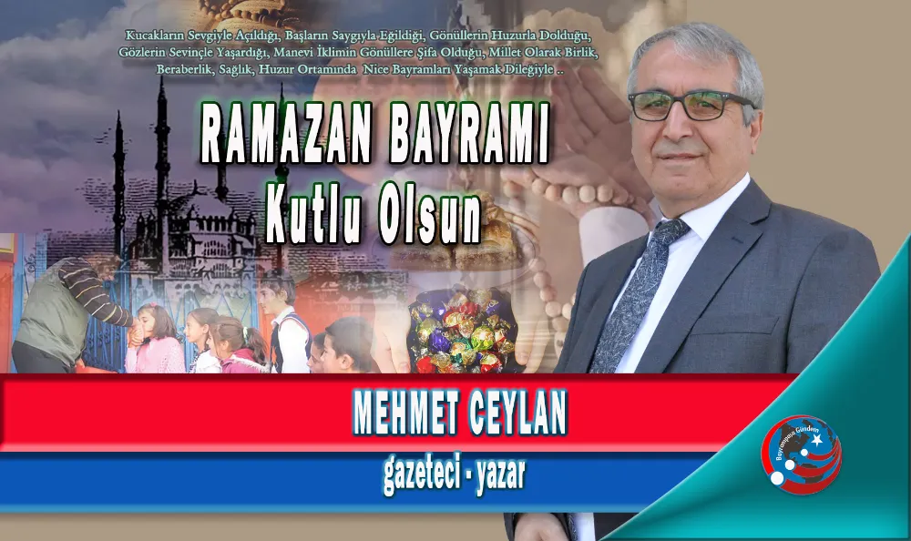 GELENEKLERİYLE  RAMAZAN BAYRAMI KUTLU OLSUN