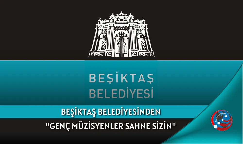 BEŞİKTAŞ BELEDİYESİNDEN 