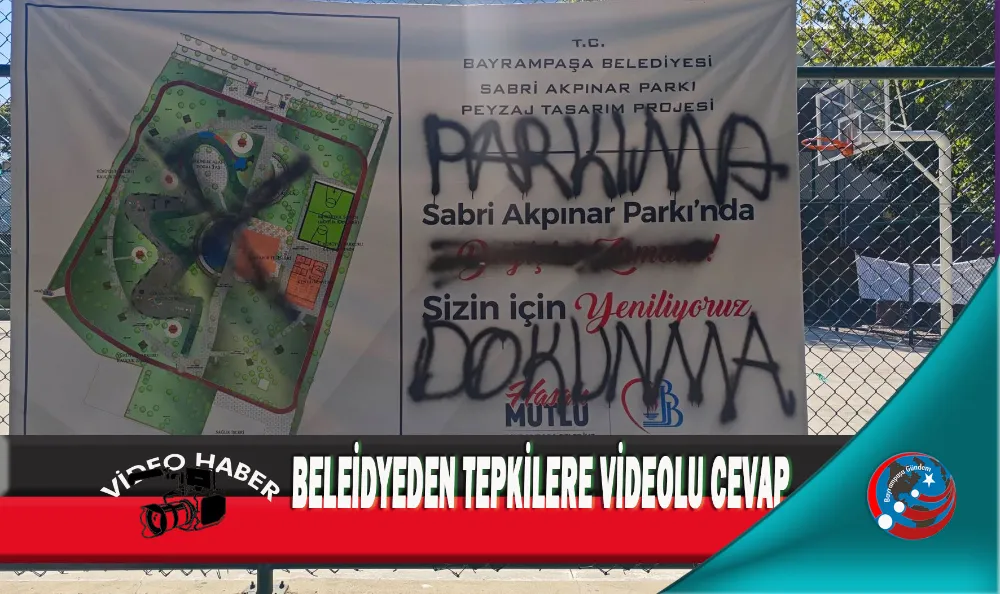 BELEDİYEDEN TEPKİLERE VİDEOLU CEVAP