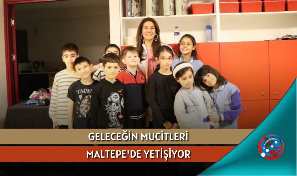 GELECEĞİN MUCİTLERİ MALTEPE