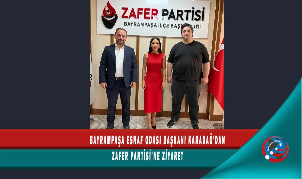 BAYRAMPAŞA ESNAF ODASI BAŞKANI KARADAĞ