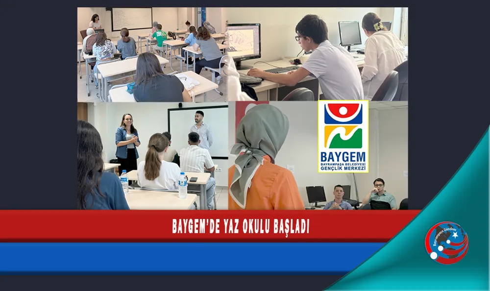 BAYGEM’DE YAZ OKULU BAŞLADI