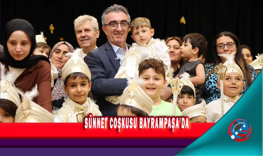 SÜNNET COŞKUSU BAYRAMPAŞA
