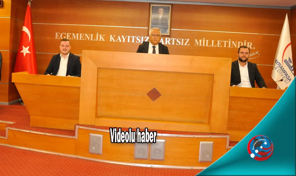 BAYRAMPAŞA MECLİSİ EYLÜL AYI 2. OTURUMU YAPILDI.