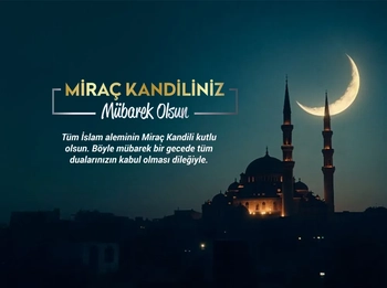 MİRAÇ KANDİLİMİZ MÜBAREK OLSUN