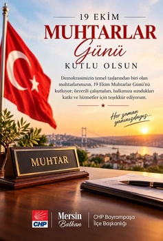 CHP BAYRAMPAŞA İLÇE BAŞKANLIĞI MUHTARLAR GÜNÜ MESAFE