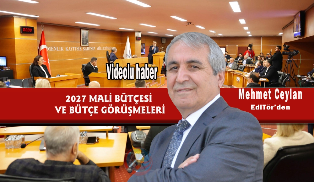 BAYRAMPAŞA BELEDİYESİ 2027 MALİ BÜTÇESİ VE BÜTÇE GÖRÜŞMELERİ