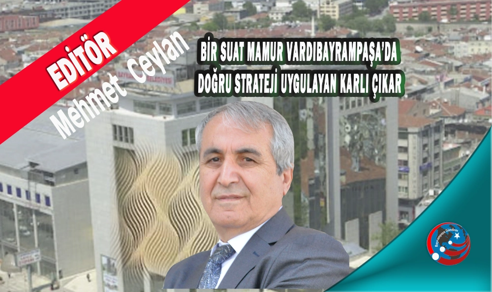 BAYRAMPAŞA’DA DOĞRU STRATEJİ UYGULAYAN KARLI ÇIKAR