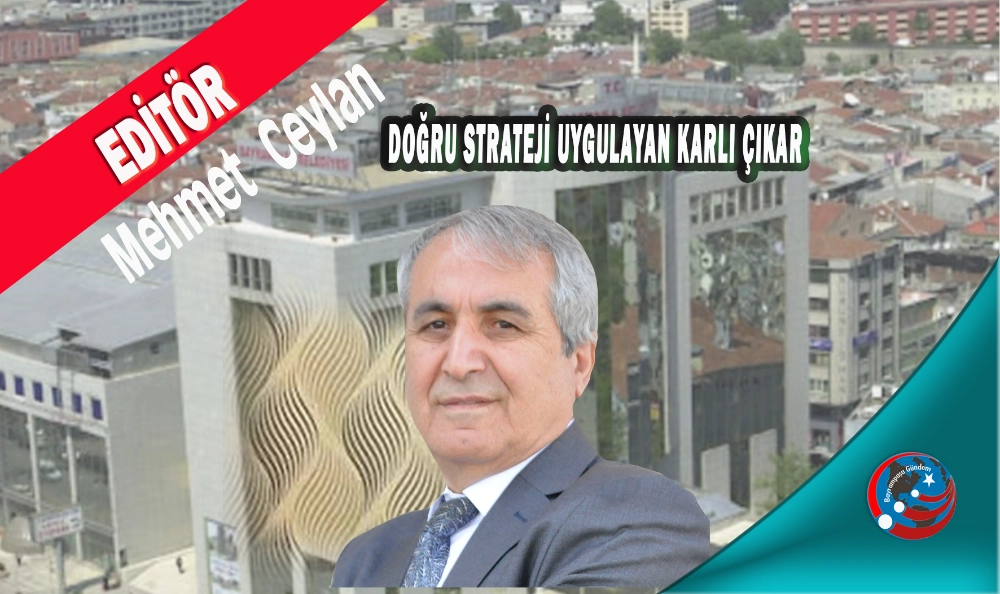 BAYRAMPAŞA’DA DOĞRU STRATEJİ UYGULAYAN KARLI ÇIKAR