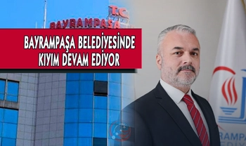 BAYRAMPAŞA BELEDİYESİNDE KIYIM DEVAM EDİYOR: TEK TEK MÜDÜRLER ALINIYOR