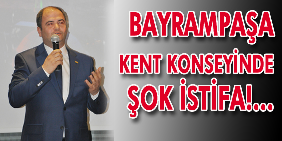 KENT KONSEYİNDE İSTİFA ŞOKU.