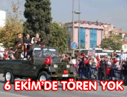 6 Ekim günü tören yok