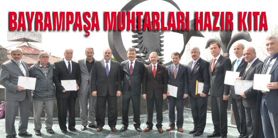 BAYRAMPAŞA MUHTARLARI HAZIR KITA