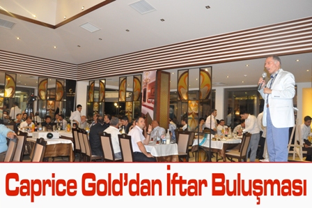 Caprice Gold?dan İftar Buluşması