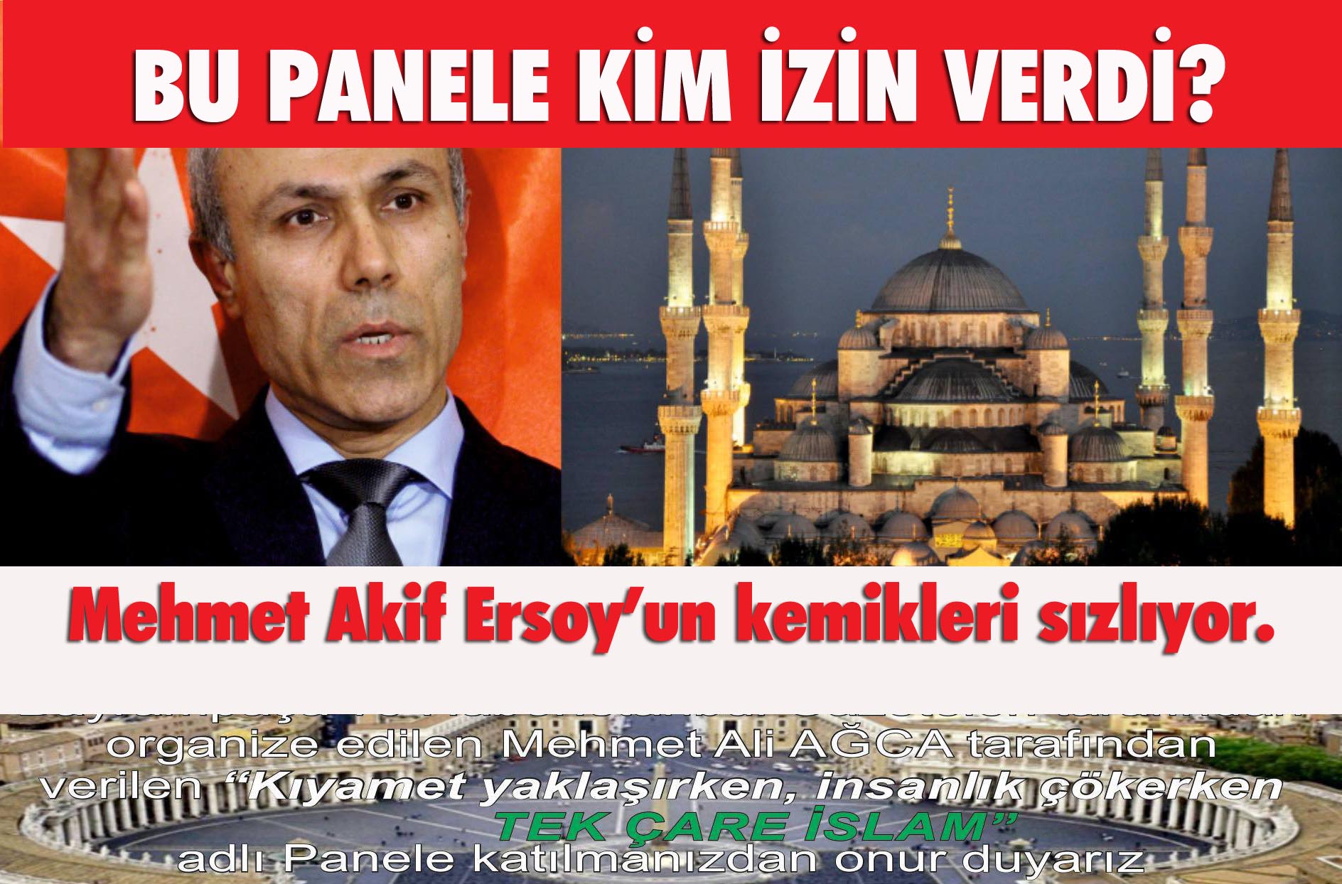 BU PANELE KİM İZİN VERDİ?