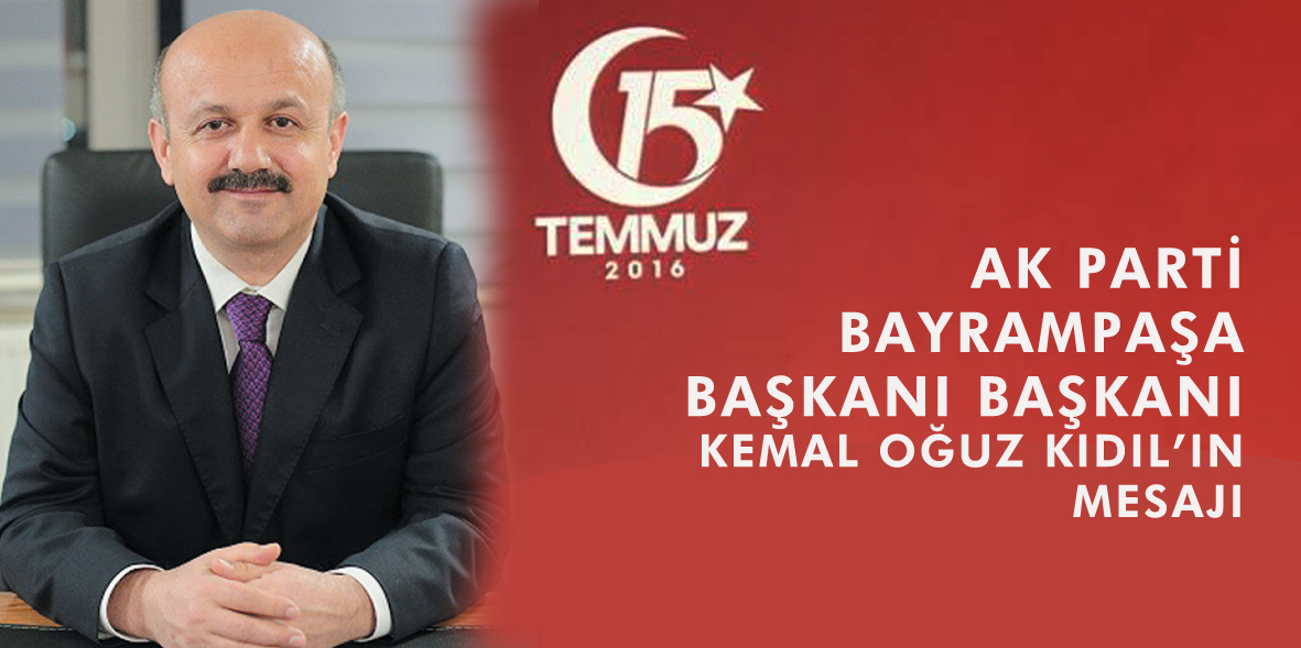 AK PARTİ BAYRAMPAŞA İLÇE BAŞKANLIĞI MESAJI